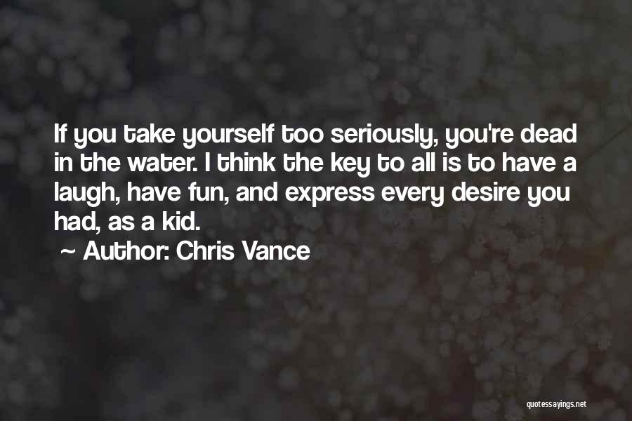 Chris Vance Quotes 321453