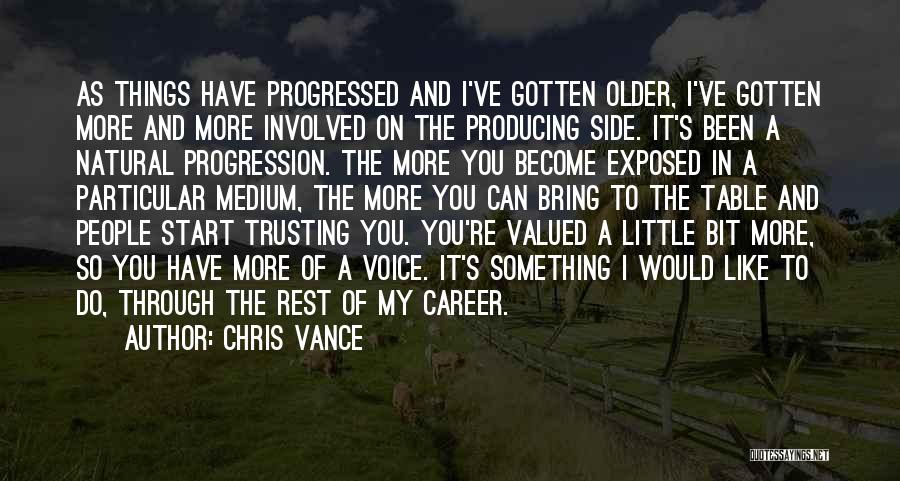 Chris Vance Quotes 693913