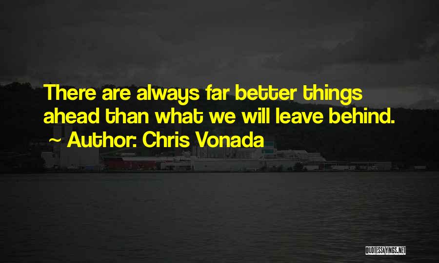 Chris Vonada Quotes 243379