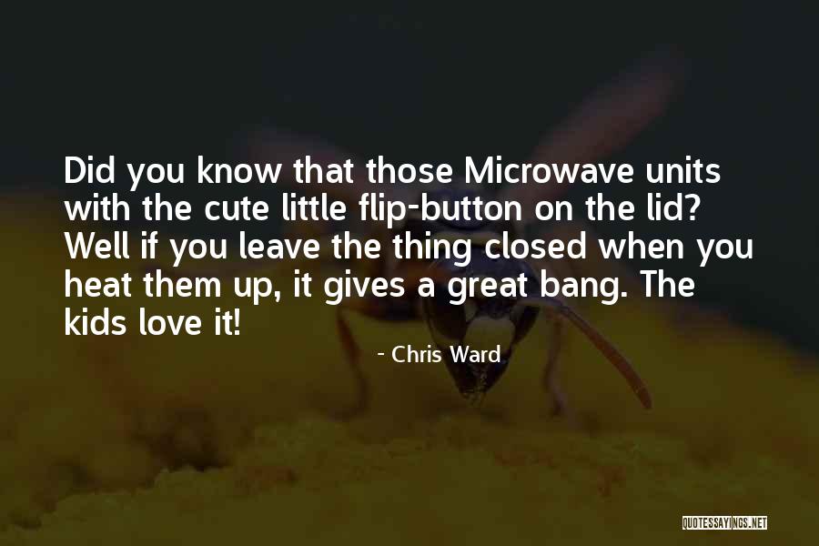 Chris Ward Quotes 1744005