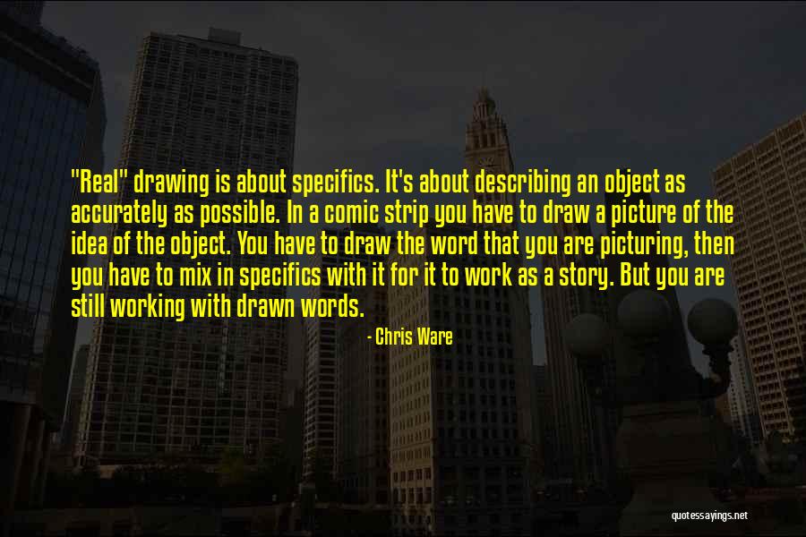 Chris Ware Quotes 209251