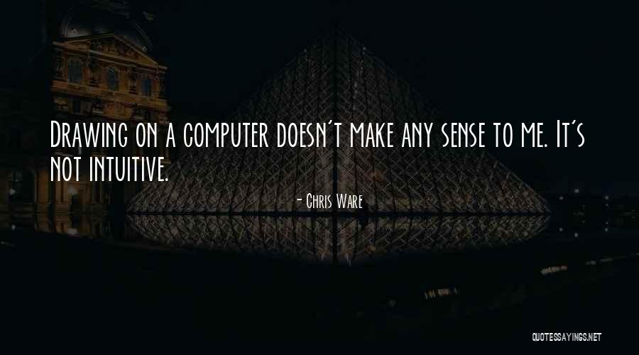 Chris Ware Quotes 483468 Chris Ware Quotes 483468