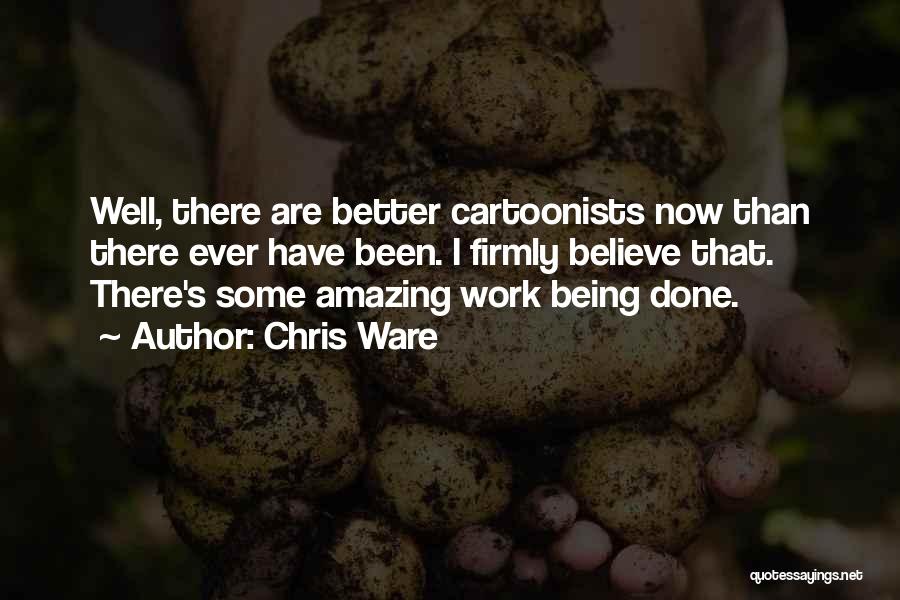 Chris Ware Quotes 844420