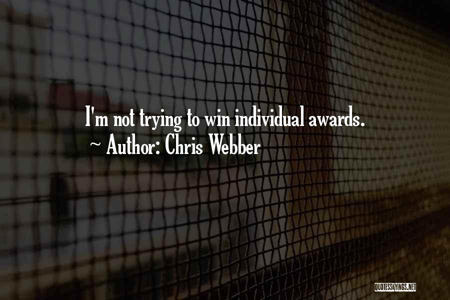 Chris Webber Quotes 1178914