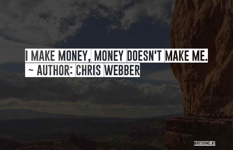 Chris Webber Quotes 1467038