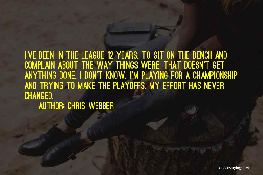 Chris Webber Quotes 1942113
