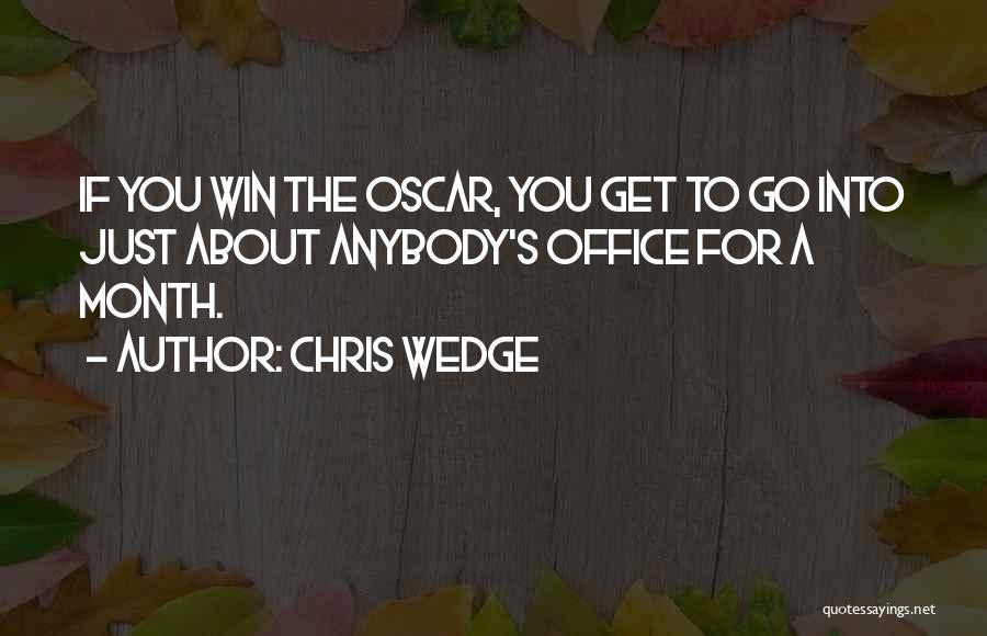 Chris Wedge Quotes 1575719