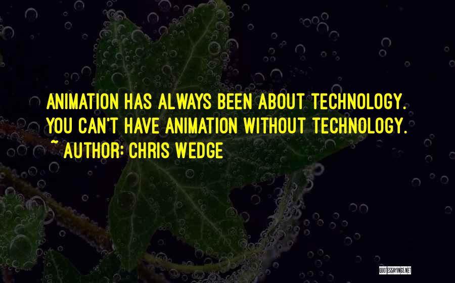 Chris Wedge Quotes 287084