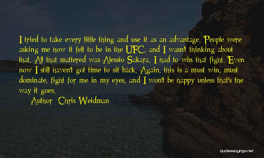 Chris Weidman Quotes 878628