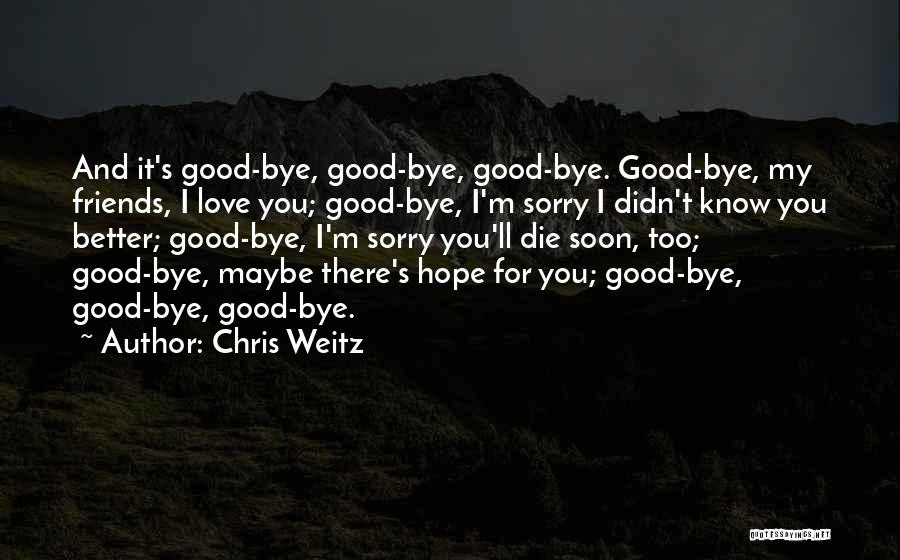 Chris Weitz Quotes 1335276