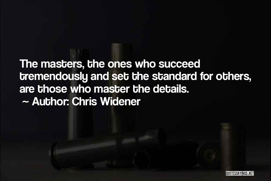Chris Widener Quotes 1330914