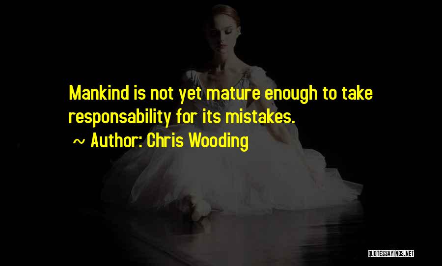 Chris Wooding Quotes 1565707
