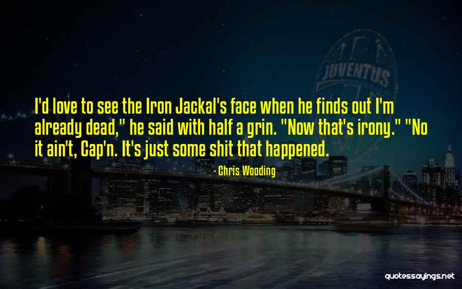 Chris Wooding Quotes 957237 Chris Wooding Quotes 957237