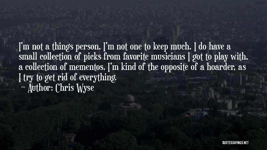 Chris Wyse Quotes 1166812