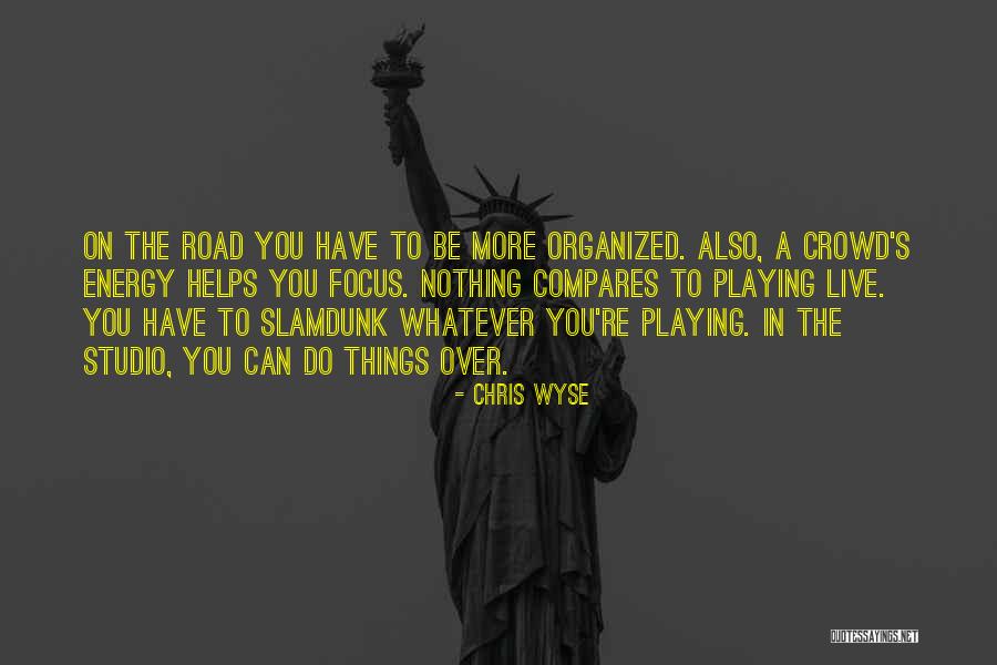 Chris Wyse Quotes 1745383