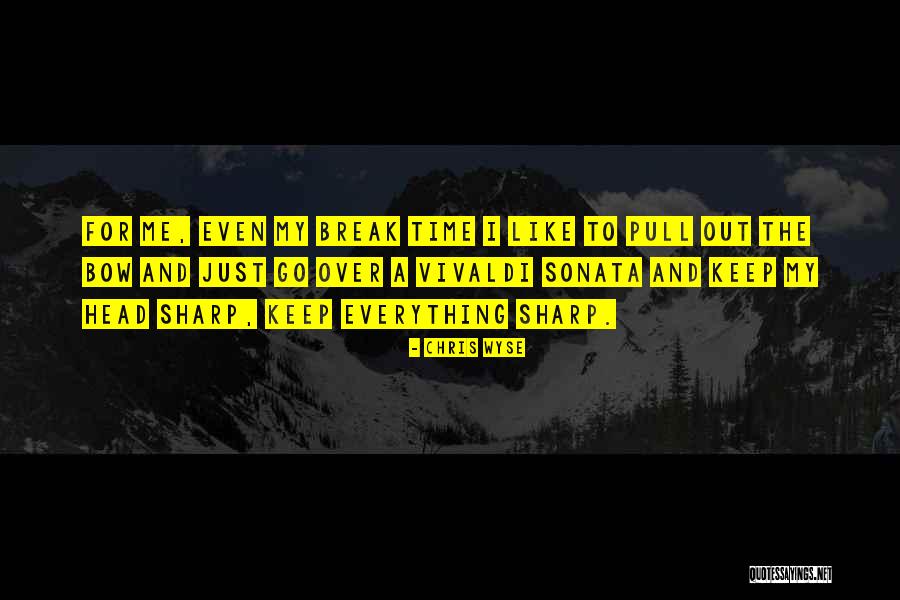 Chris Wyse Quotes 1963317 Chris Wyse Quotes 1963317