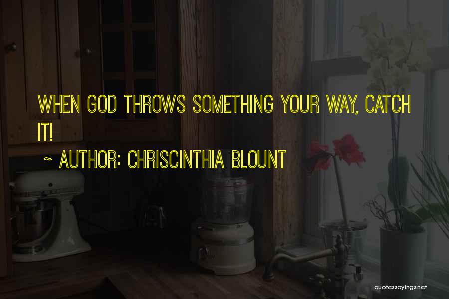 Chriscinthia Blount Quotes 1818204