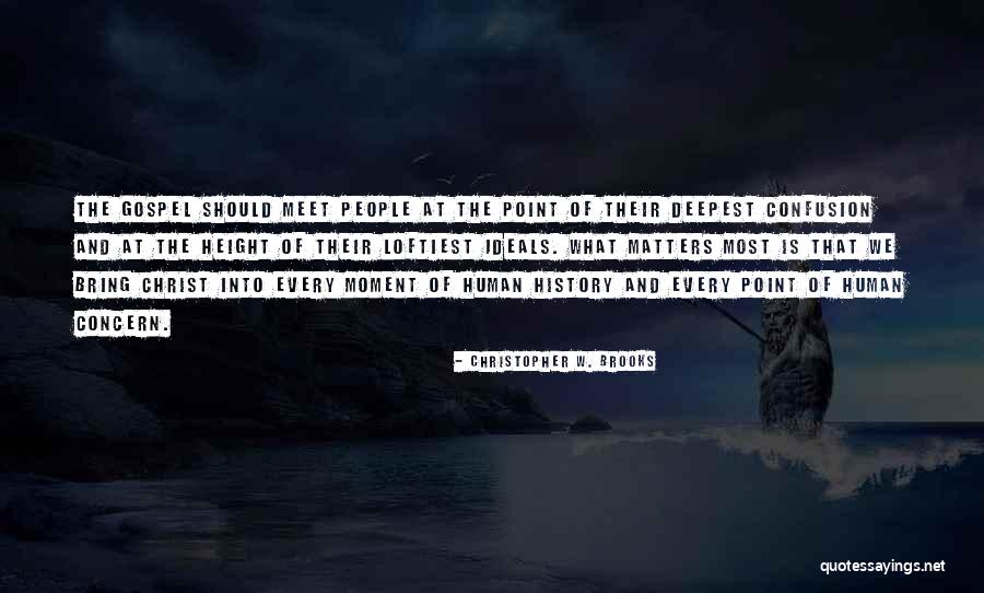 Chrisitanity Quotes By Christopher W. Brooks Chrisitanity Quotes By Christopher W. Brooks
