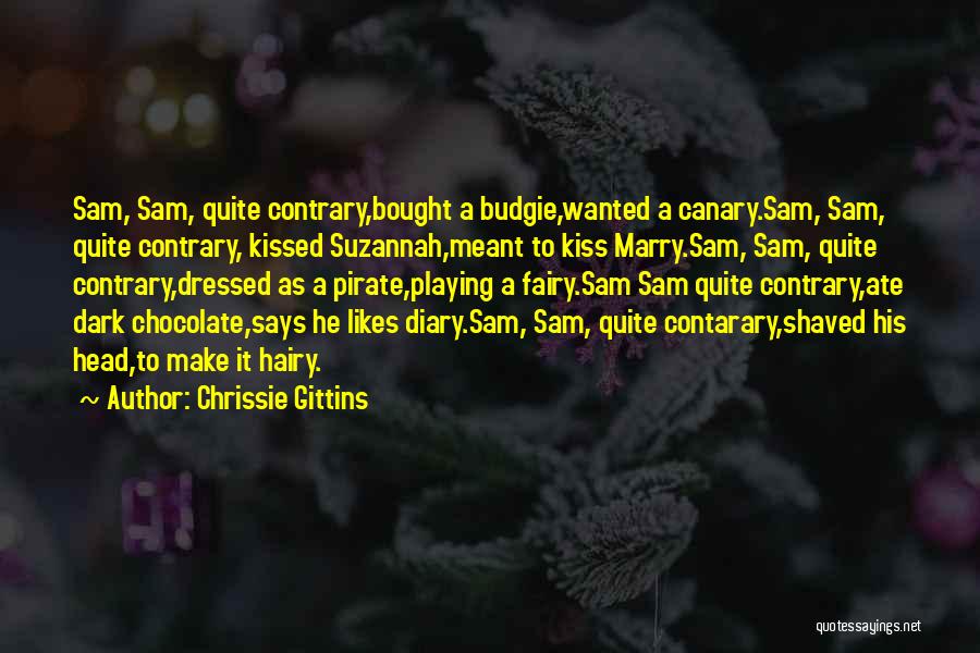 Chrissie Gittins Quotes 2161546