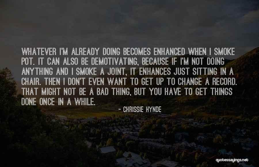 Chrissie Hynde Quotes 1835978 Chrissie Hynde Quotes 1835978