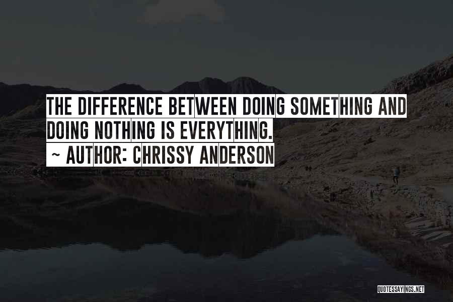 Chrissy Anderson Quotes 611246