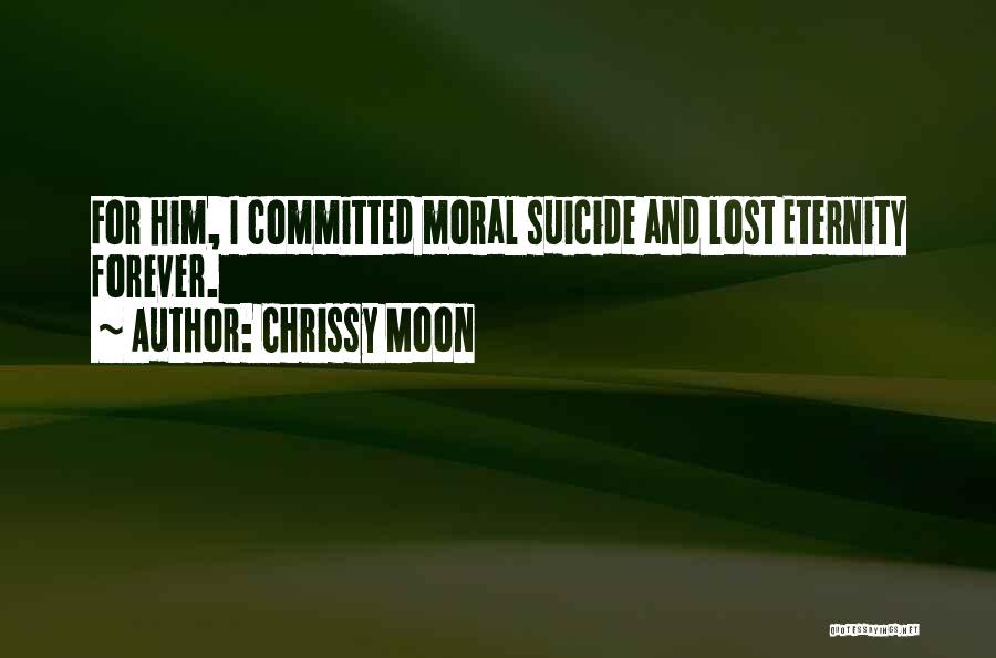 Chrissy Moon Quotes 582371