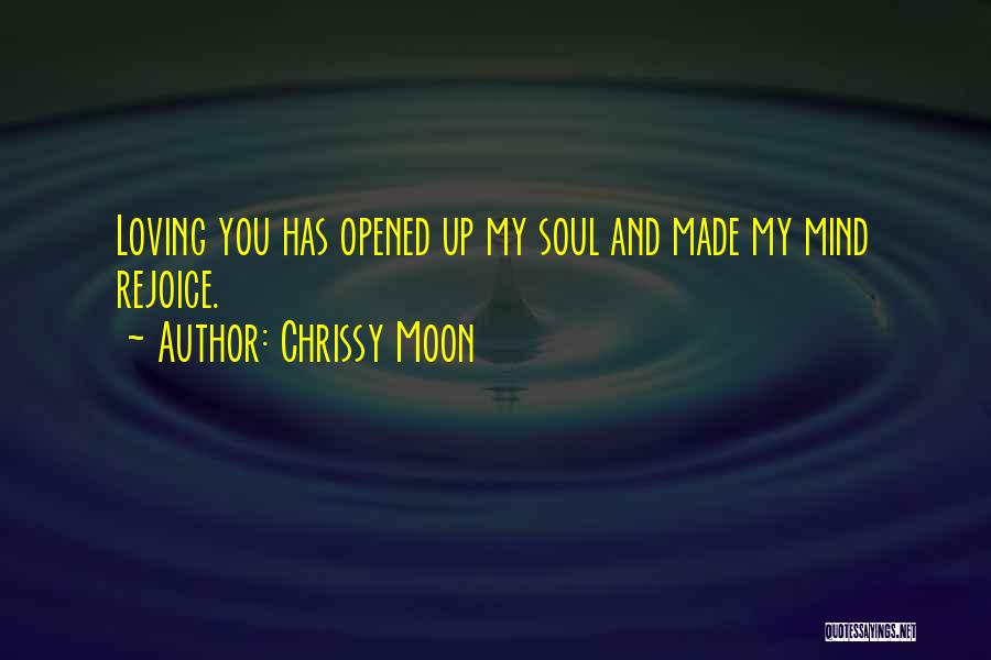Chrissy Quotes By Chrissy Moon