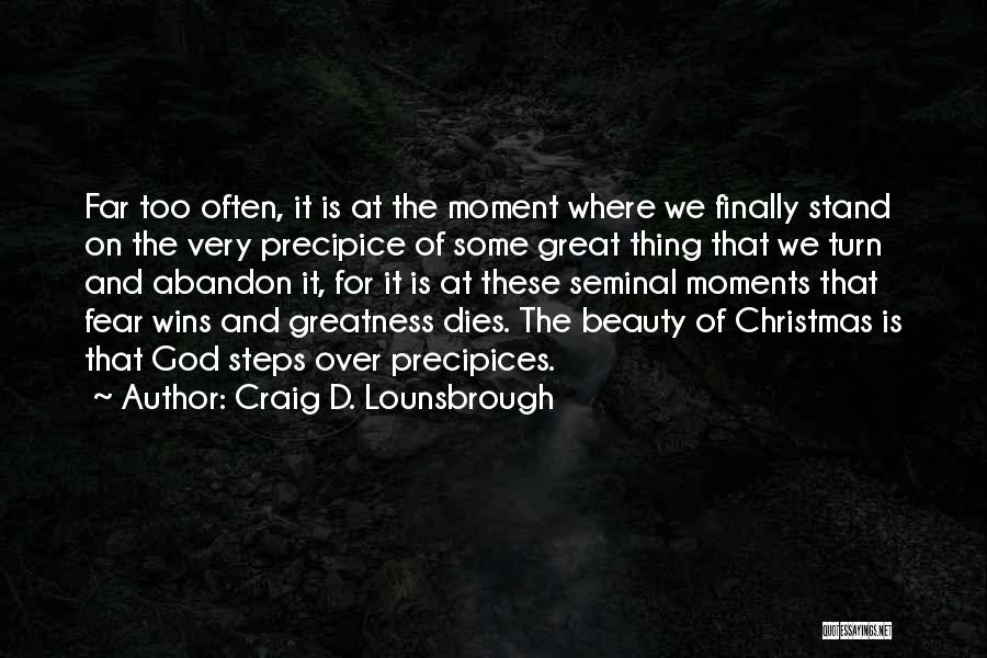 Christ And Christmas Quotes By Craig D. Lounsbrough