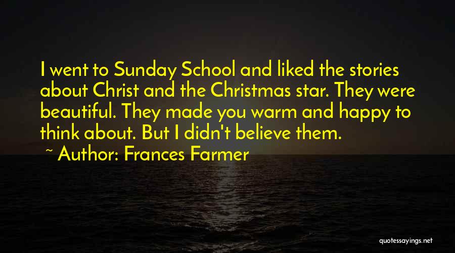 Christ And Christmas Quotes By Frances Farmer