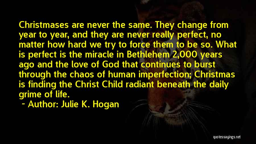 Christ And Christmas Quotes By Julie K. Hogan