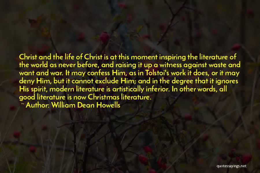 Christ And Christmas Quotes By William Dean Howells