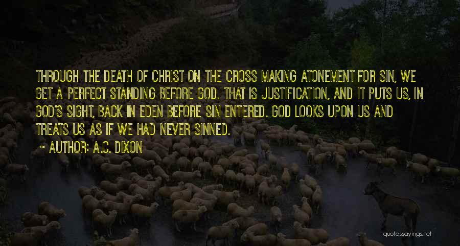 Christ And The Cross Quotes By A.C. Dixon