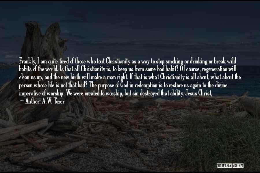 Christ And The Cross Quotes By A.W. Tozer