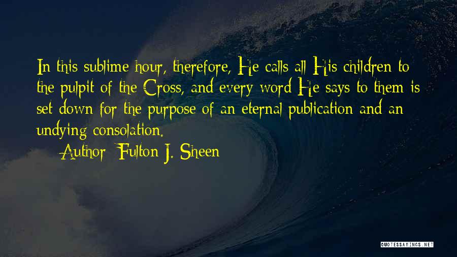 Christ And The Cross Quotes By Fulton J. Sheen