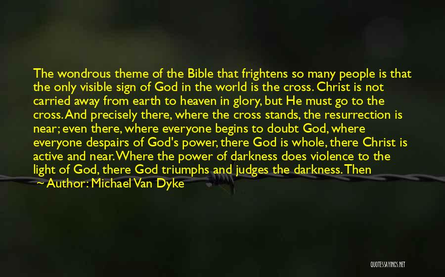 Christ And The Cross Quotes By Michael Van Dyke