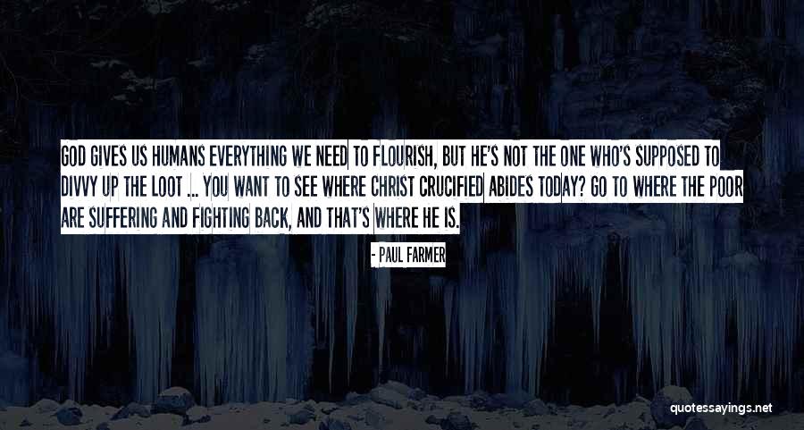 Christ And The Poor Quotes By Paul Farmer Christ And The Poor Quotes By Paul Farmer