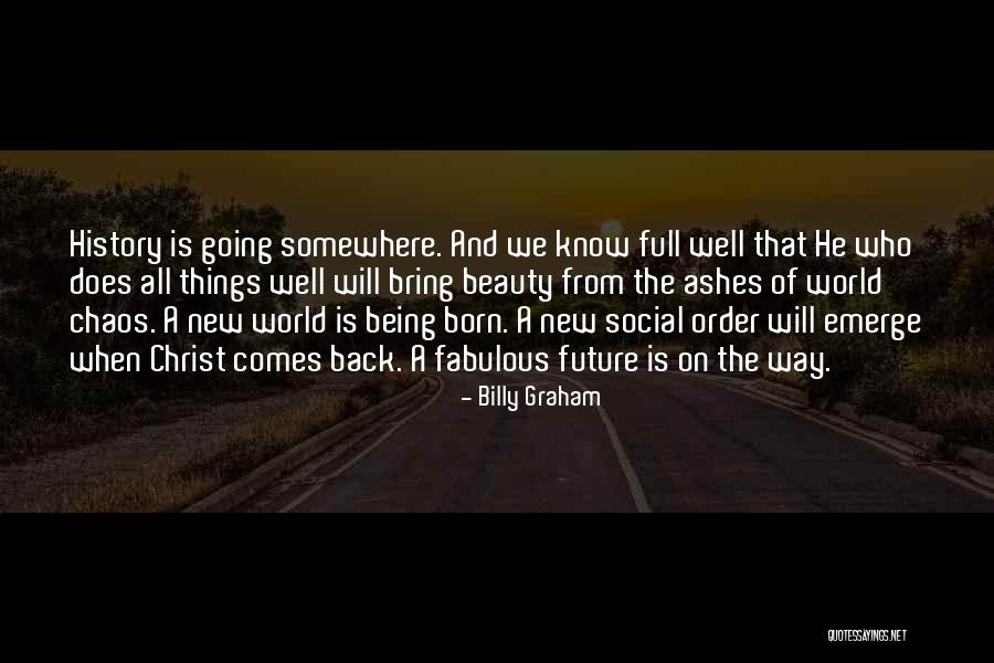 Christ Being Born Quotes By Billy Graham Christ Being Born Quotes By Billy Graham