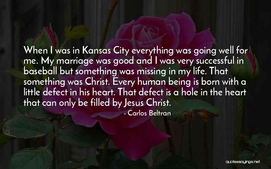 Christ Being Born Quotes By Carlos Beltran Christ Being Born Quotes By Carlos Beltran