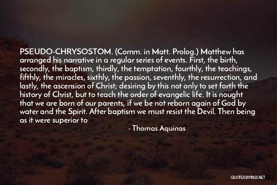 Christ Being Born Quotes By Thomas Aquinas Christ Being Born Quotes By Thomas Aquinas