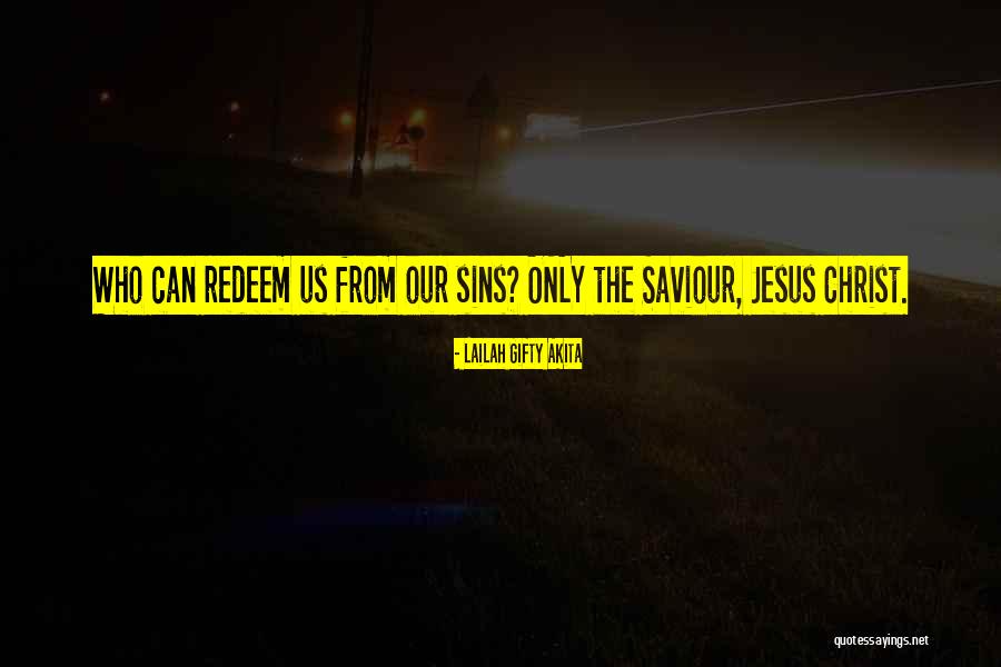 Christ Christian Quotes By Lailah Gifty Akita Christ Christian Quotes By Lailah Gifty Akita