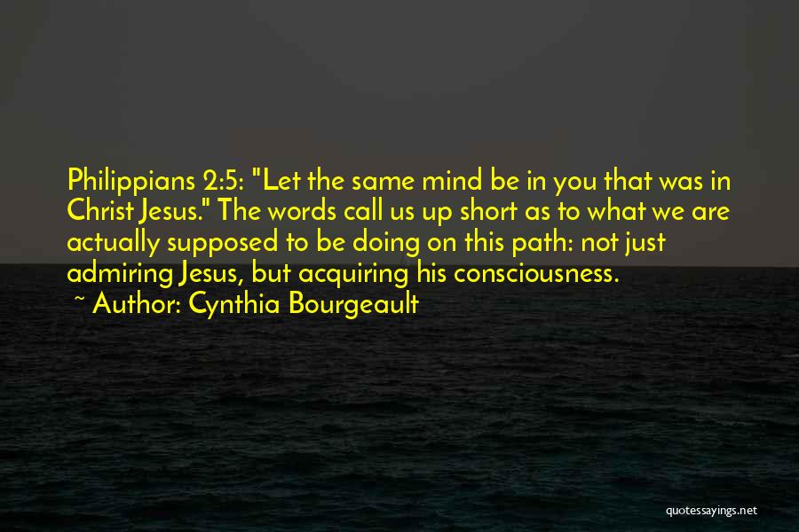 Christ Consciousness Quotes By Cynthia Bourgeault