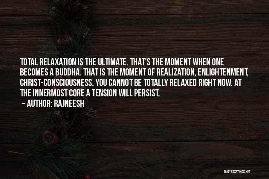 Christ Consciousness Quotes By Rajneesh