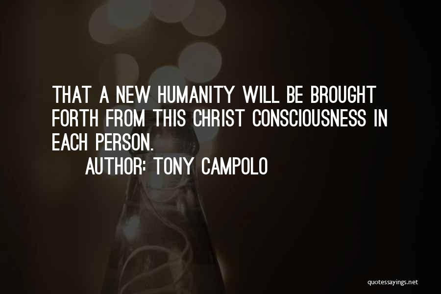 Christ Consciousness Quotes By Tony Campolo