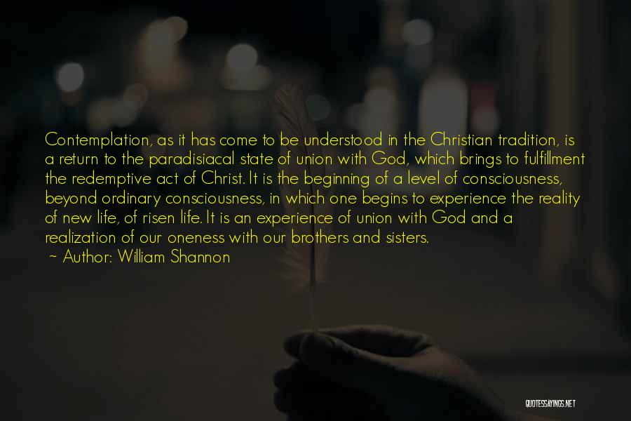 Christ Consciousness Quotes By William Shannon