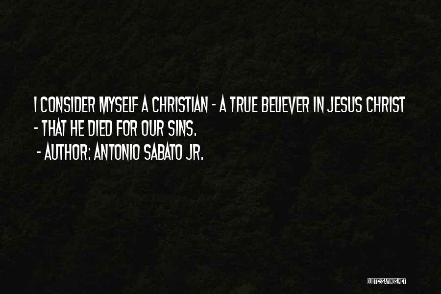 Christ Died For Our Sins Quotes By Antonio Sabato Jr.