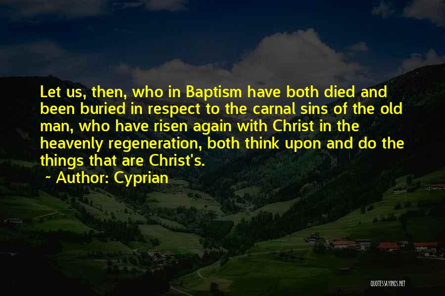 Christ Died For Our Sins Quotes By Cyprian