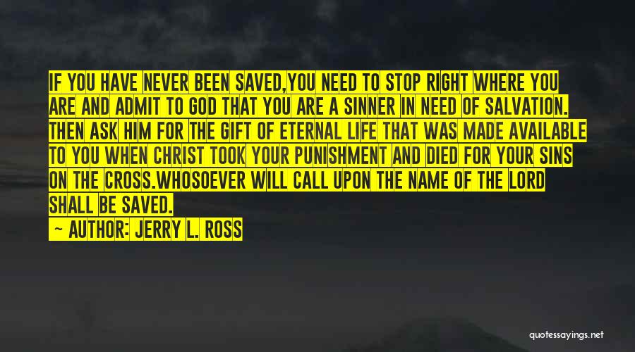 Christ Died For Our Sins Quotes By Jerry L. Ross