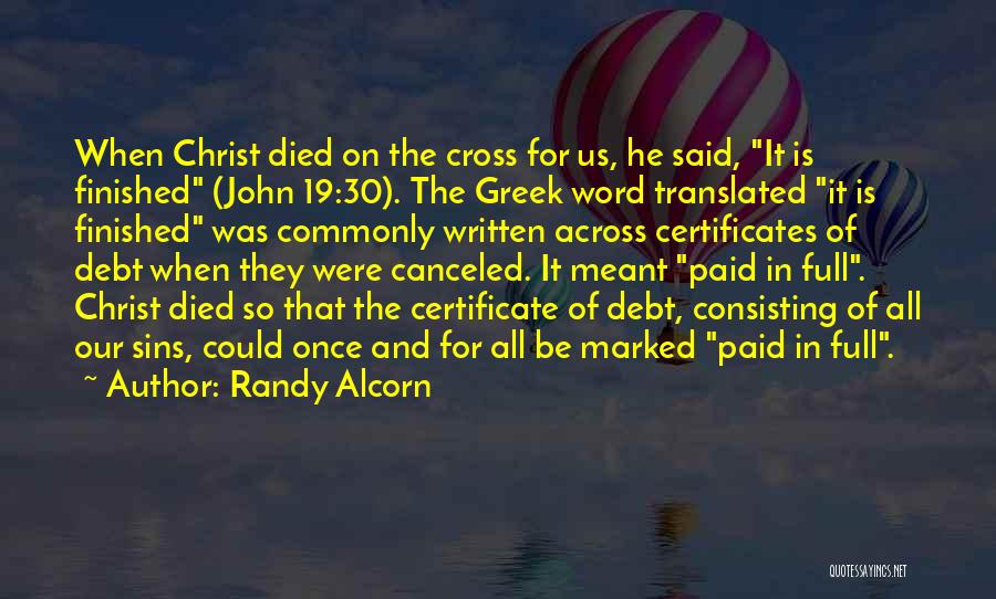 Christ Died For Our Sins Quotes By Randy Alcorn