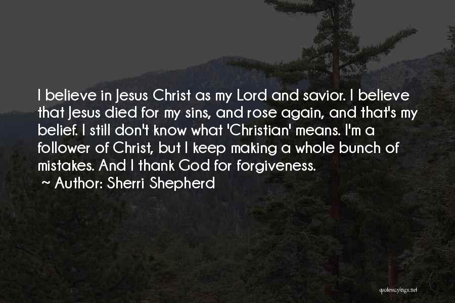 Christ Died For Our Sins Quotes By Sherri Shepherd