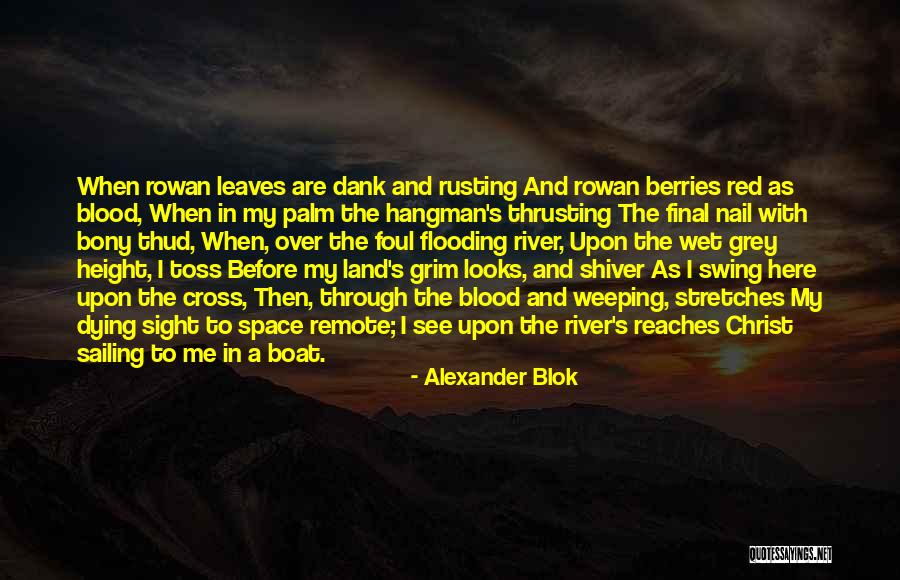 Christ Dying For Us Quotes By Alexander Blok Christ Dying For Us Quotes By Alexander Blok